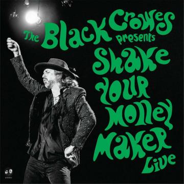 The Black Crowes anuncia o álbum ao vivo “Shake Your Money Maker Live”
